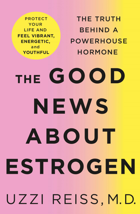 Cover image for book The Good News About Estrogen