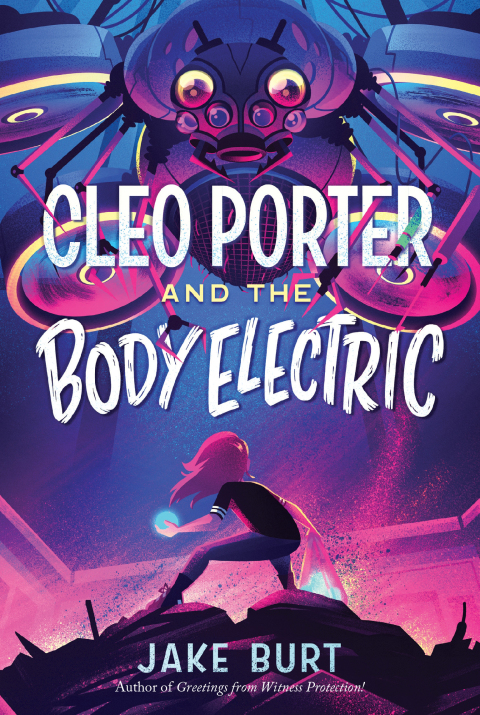 Cover image for book Cleo Porter and the Body Electric