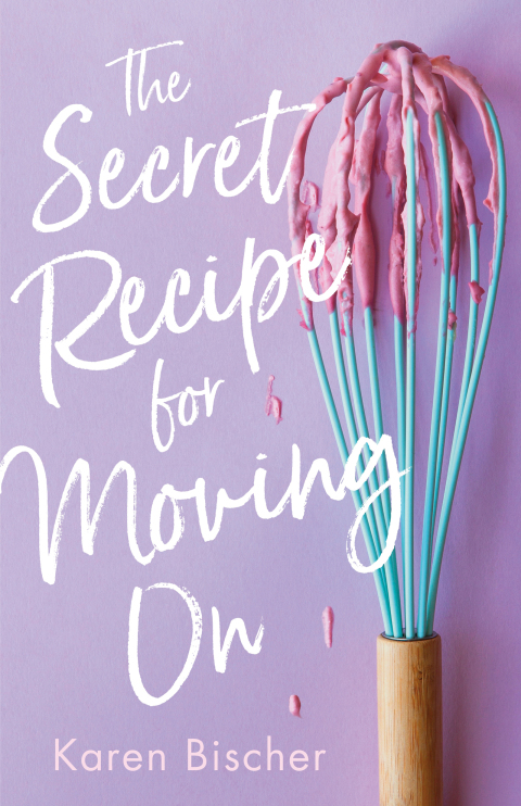 Cover image for book The Secret Recipe for Moving On