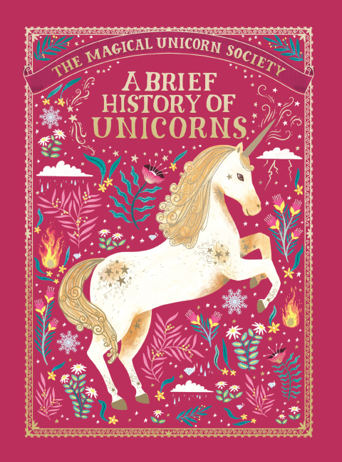 Cover image for book The Magical Unicorn Society: A Brief History of Unicorns