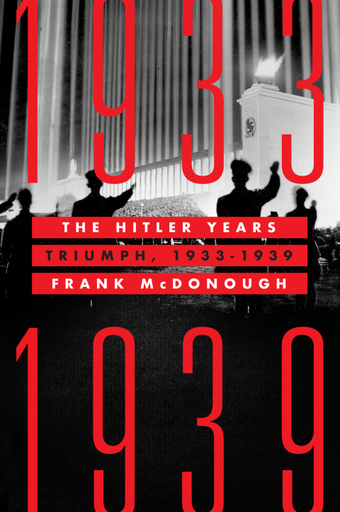 Cover image for book The Hitler Years: Triumph, 1933–1939