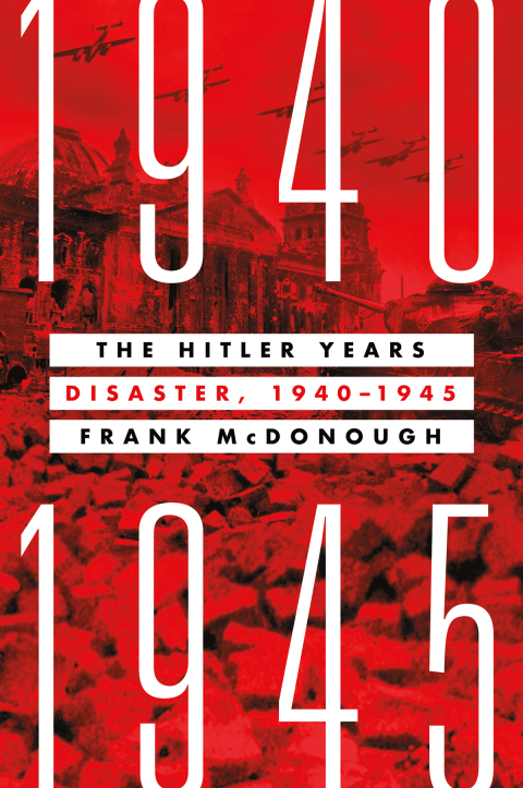 Cover image for book The Hitler Years: Disaster, 1940–1945