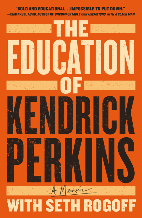 Cover image for book The Education of Kendrick Perkins