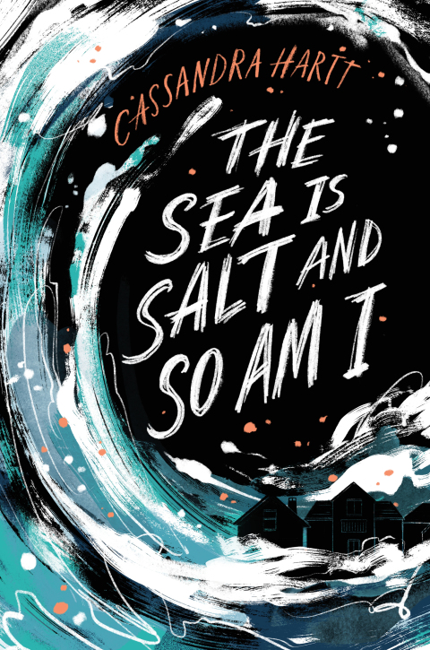 Cover image for book The Sea Is Salt and So Am I