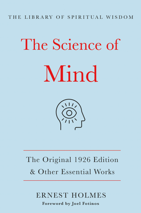 Cover image for book The Science of Mind:The Original 1926 Edition & Other Essential Works
