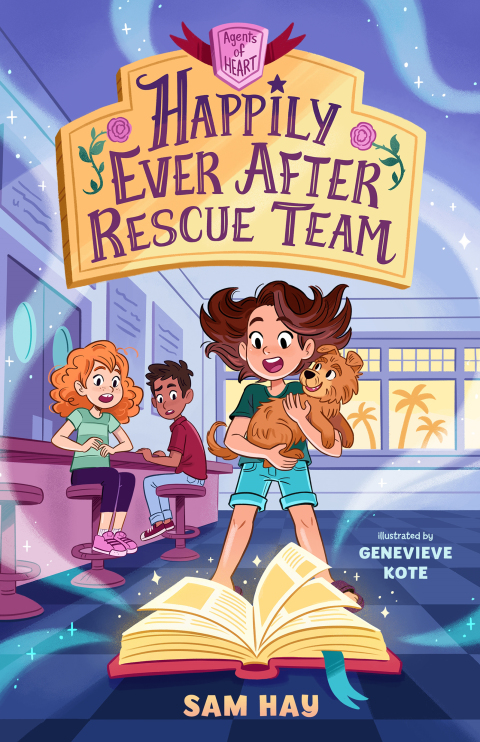 Cover image for book Happily Ever After Rescue Team: Agents of H.E.A.R.T.