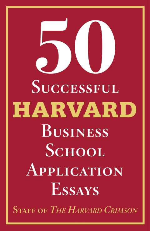 Cover image for book 50 Successful Harvard Business School Application Essays