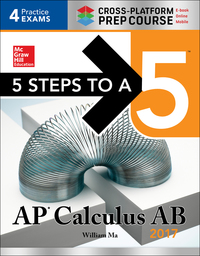 Cover image: 5 Steps to a 5: AP Calculus AB 2017 Cross-Platform Edition 3rd edition 9781259583384