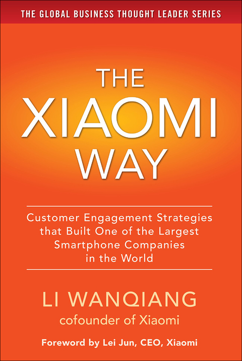 Cover image for book The Xiaomi Way Customer Engagement Strategies That Built One of the Largest Smartphone Companies in the World