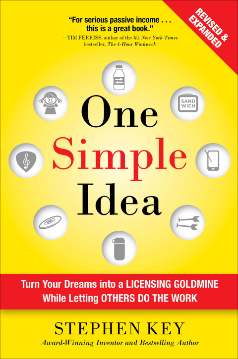 Cover image for book One Simple Idea, Revised and Expanded Edition: Turn Your Dreams into a Licensing Goldmine While Letting Others Do the Work