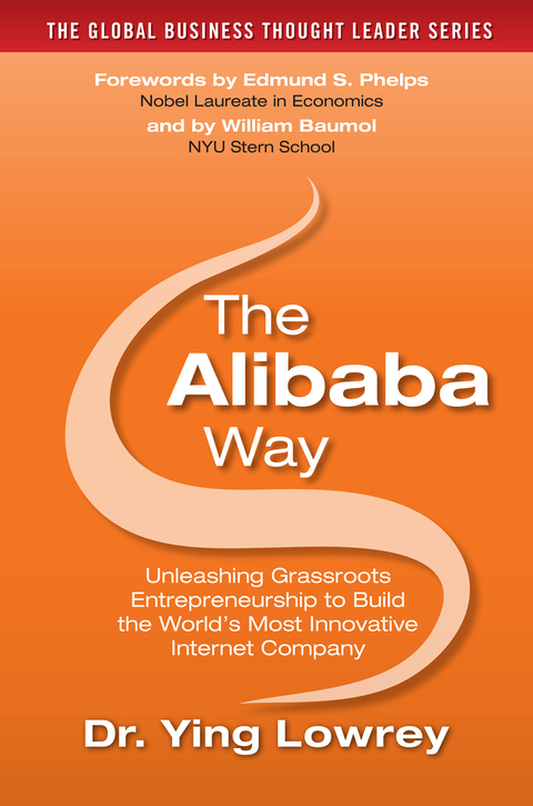 Cover image for book The Alibaba Way: Unleashing Grass-Roots Entrepreneurship to Build the World's Most Innovative Internet Company