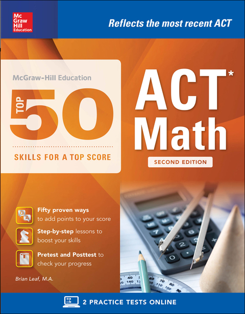 Cover image for book McGraw-Hill Education: Top 50 ACT Math Skills for a Top Score, Second Edition