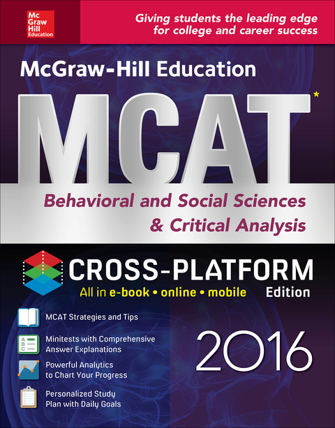 Cover image for book McGraw-Hill Education MCAT Behavioral and Social Sciences & Critical Analysis 2016 Cross-Platform Edition