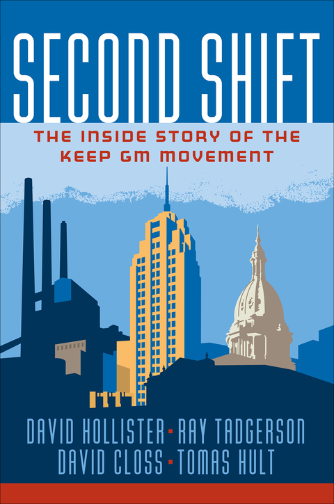 Cover image for book Second Shift: The Inside Story of the Keep GM Movement