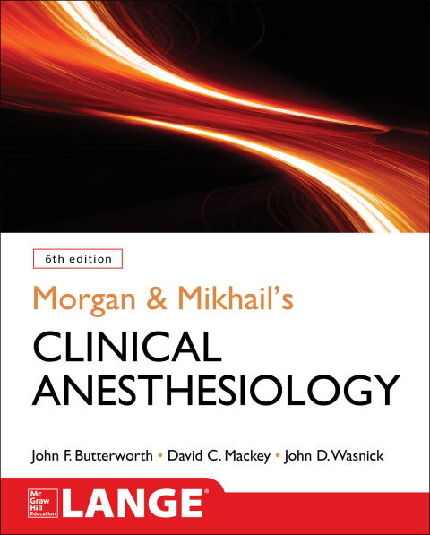 Cover image for book Morgan and Mikhail's Clinical Anesthesiology