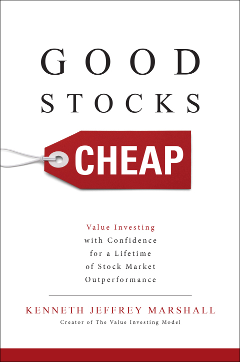 Cover image for book Good Stocks Cheap: Value Investing with Confidence for a Lifetime of Stock Market Outperformance