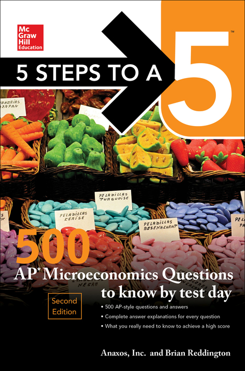 Cover image for book 5 Steps to a 5: 500 AP Microeconomics Questions to Know by Test Day, Second Edition