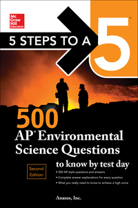 صورة الغلاف: 5 Steps to a 5: 500 AP Environmental Science Questions to Know by Test Day, Second Edition 2nd edition 9781259836671