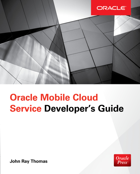 Cover image for book Oracle Mobile Cloud Service Developer's Guide