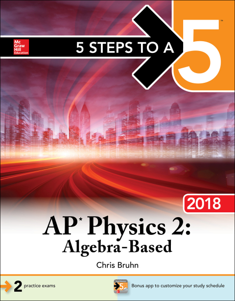 Cover image for book 5 Steps to a 5: AP Physics 2: Algebra-Based, 2018 Edition