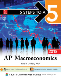 صورة الغلاف: 5 Steps to a 5: AP Macroeconomics 2018, Elite Student Edition 4th edition 9781259863868
