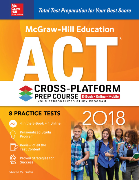 Cover image for book McGraw-Hill Education ACT 2018 Cross-Platform Prep Course