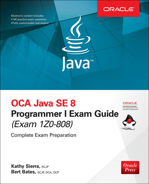 Cover image for book OCA Java SE 8 Programmer I Exam Guide (Exams 1Z0-808)