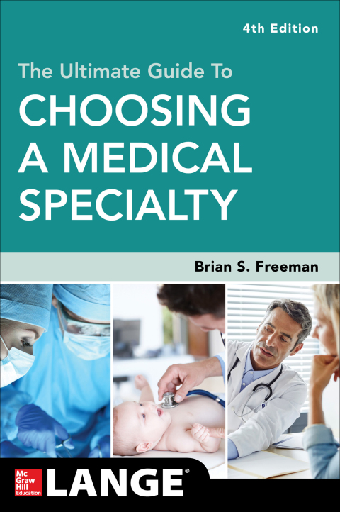 Cover image for book The Ultimate Guide to Choosing a Medical Specialty, Fourth Edition