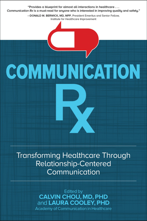 Cover image for book Communication Rx: Transforming Healthcare Through Relationship-Centered Communication