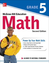 صورة الغلاف: McGraw-Hill Education Math Grade 5 2nd edition 9781260019827