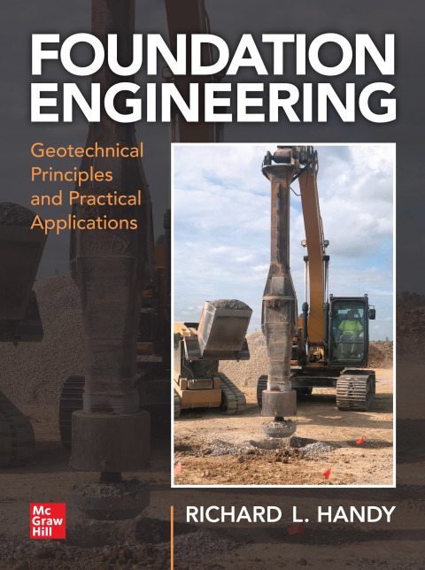 Cover image for book Foundation Engineering: Geotechnical Principles and Practical Applications