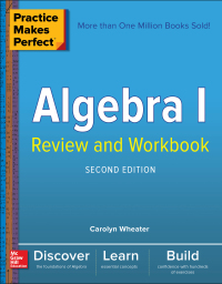 صورة الغلاف: Practice Makes Perfect Algebra I Review and Workbook 2nd edition 9781260026443