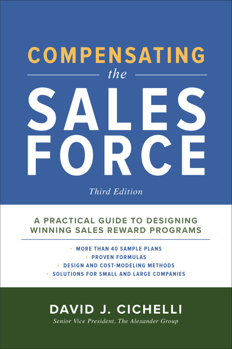 Cover image for book Compensating the Sales Force, Third Edition: A Practical Guide to Designing Winning Sales Reward Programs