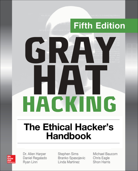 Cover image for book Gray Hat Hacking: The Ethical Hacker's Handbook
