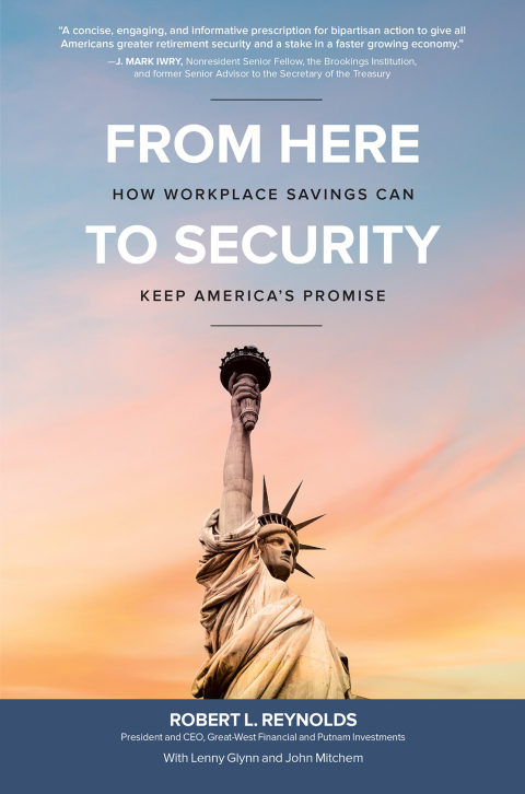 Cover image for book From Here to Security: How Workplace Savings Can Keep America's Promise