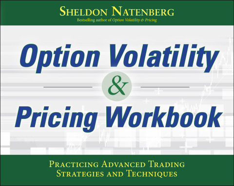 Cover image for book Option Volatility & Pricing Workbook: Practicing Advanced Trading Strategies and Techniques