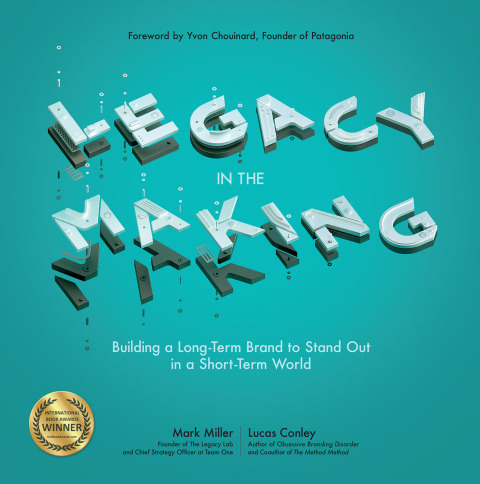 Cover image for book Legacy in the Making: Building a Long-Term Brand to Stand Out in a Short-Term World