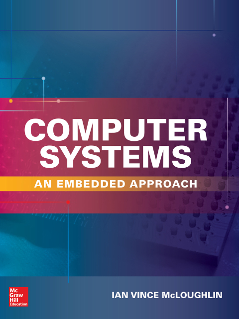Cover image for book Computer Systems: An Embedded Approach