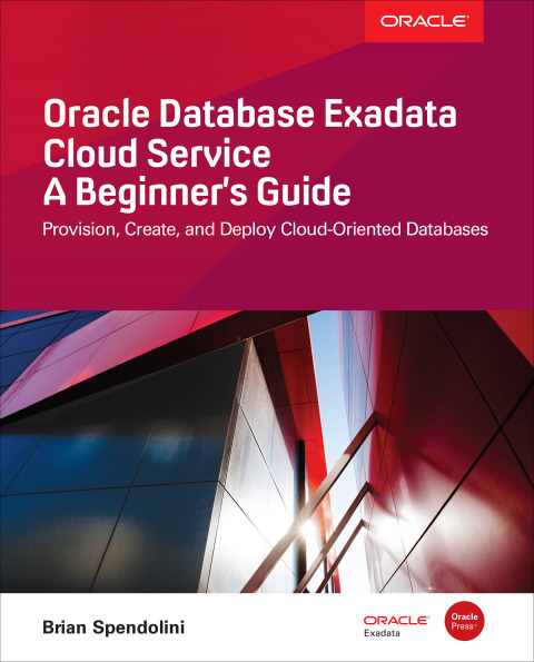 Cover image for book Oracle Database Exadata Cloud Service: A Beginner's Guide