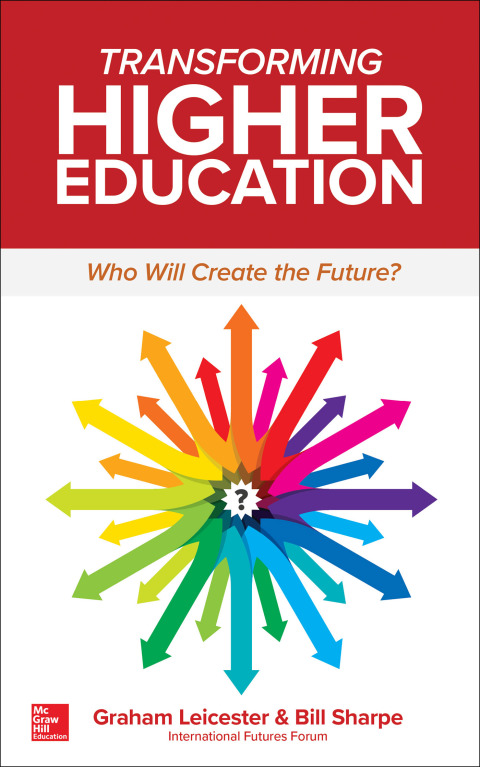 Cover image for book Transforming Higher Education:  Who Will Create the Future?