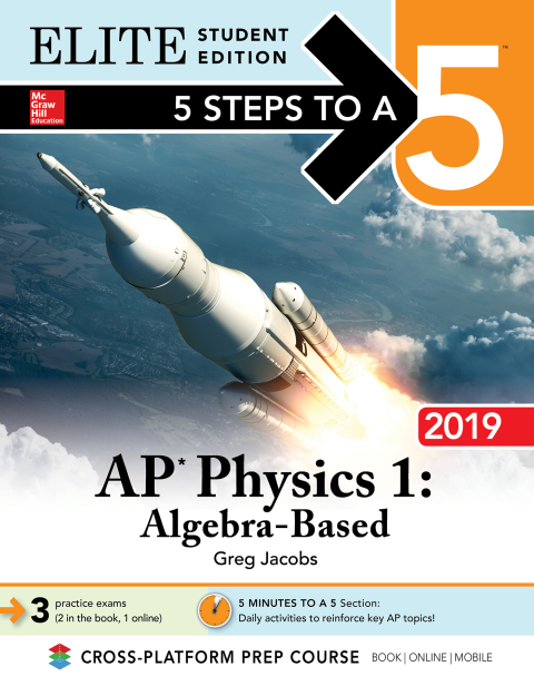 Cover image for book 5 Steps to a 5: AP Physics 1 Algebra-Based 2019 Elite Student Edition