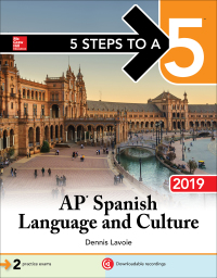 Cover image: 5 Steps to a 5: AP Spanish Language and Culture 2019 1st edition 9781260132045
