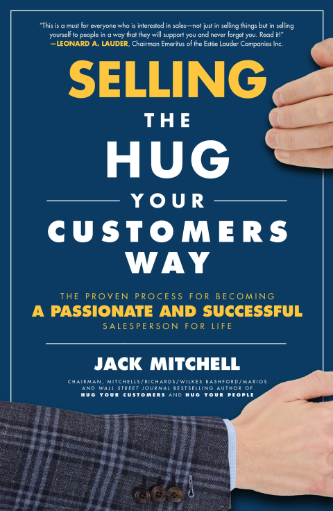 Cover image for book Selling the Hug Your Customers Way: The Proven Process for Becoming a Passionate and Successful Salesperson For Life