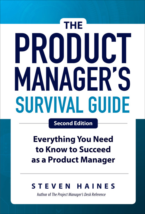 Cover image for book The Product Manager's Survival Guide: Everything You Need to Know to Succeed as a Product Manager