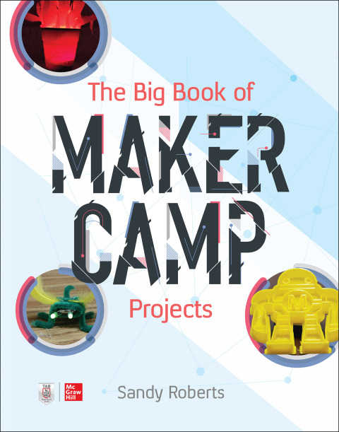 Cover image for book The Big Book of Maker Camp Projects