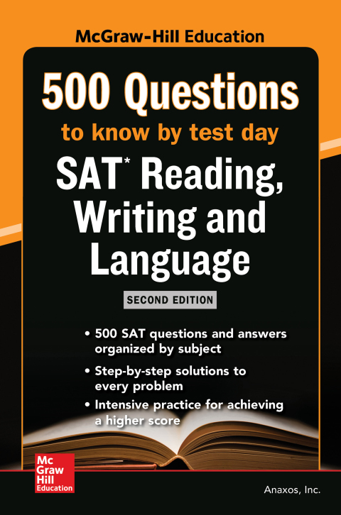 Cover image for book McGraw-Hill’s 500 SAT Reading, Writing and Language Questions to Know by Test Day, Second Edition