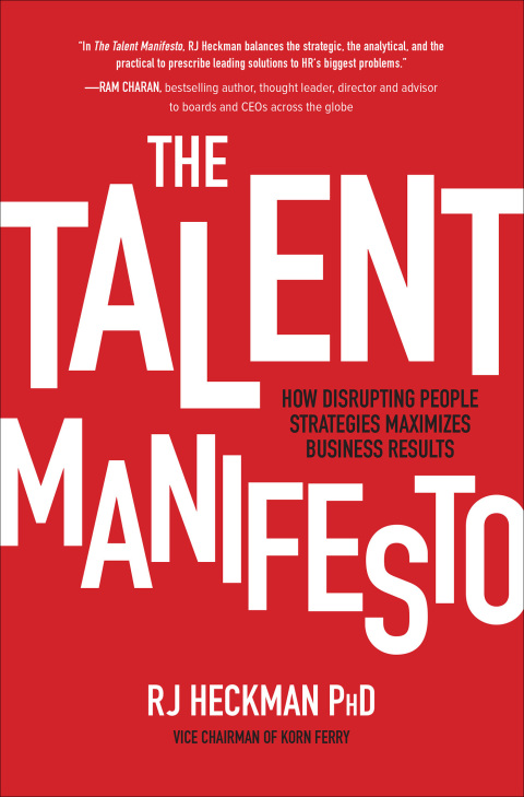 Cover image for book The Talent Manifesto: How Disrupting People Strategies Maximizes Business Results