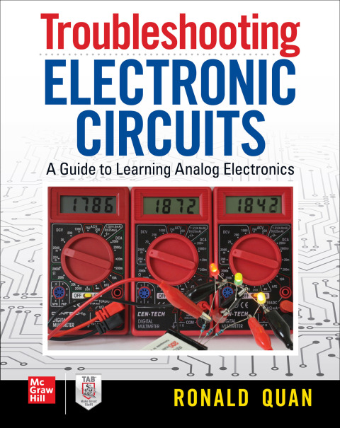 Cover image for book Troubleshooting  Electronic Circuits: A Guide to Learning Analog Electronics