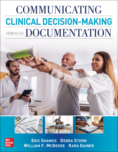 Cover image for book Communicating Clinical Decision-Making Through Documentation: Coding, Payment, and Patient Categorization