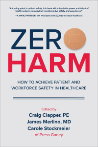 Cover image: Zero Harm: How to Achieve Patient and Workforce Safety in Healthcare 1st edition 9781260440928